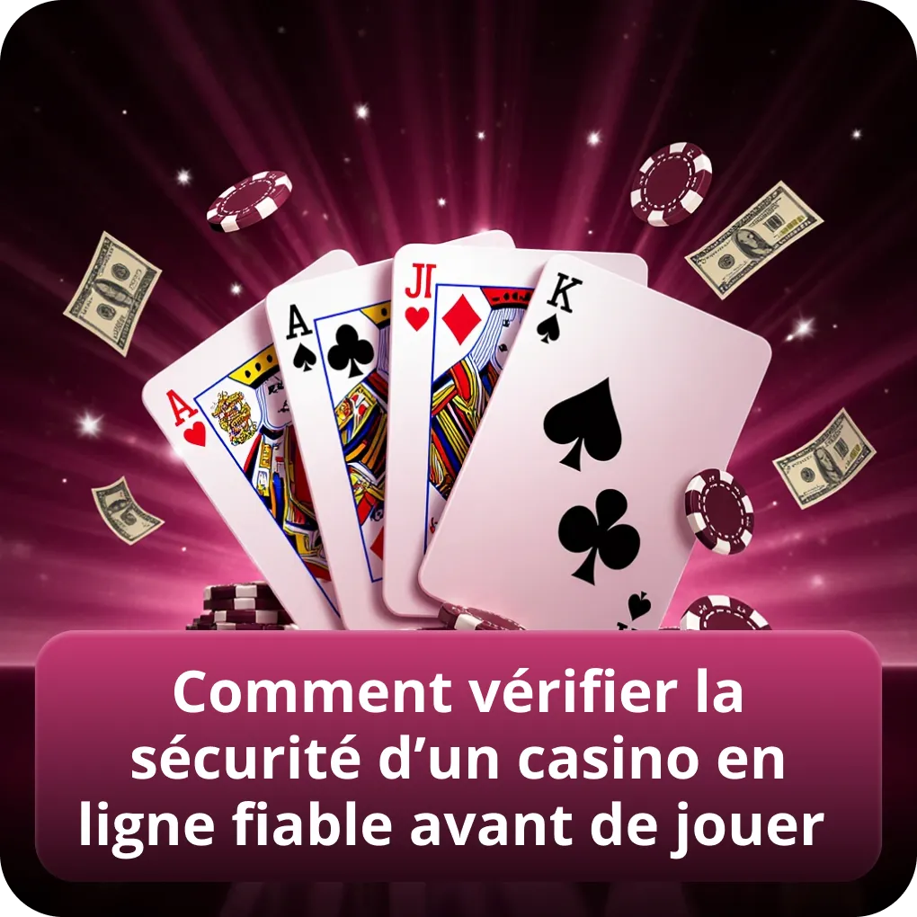 Comment vérifier la sécurité d’un casino en ligne fiable avant de jouer