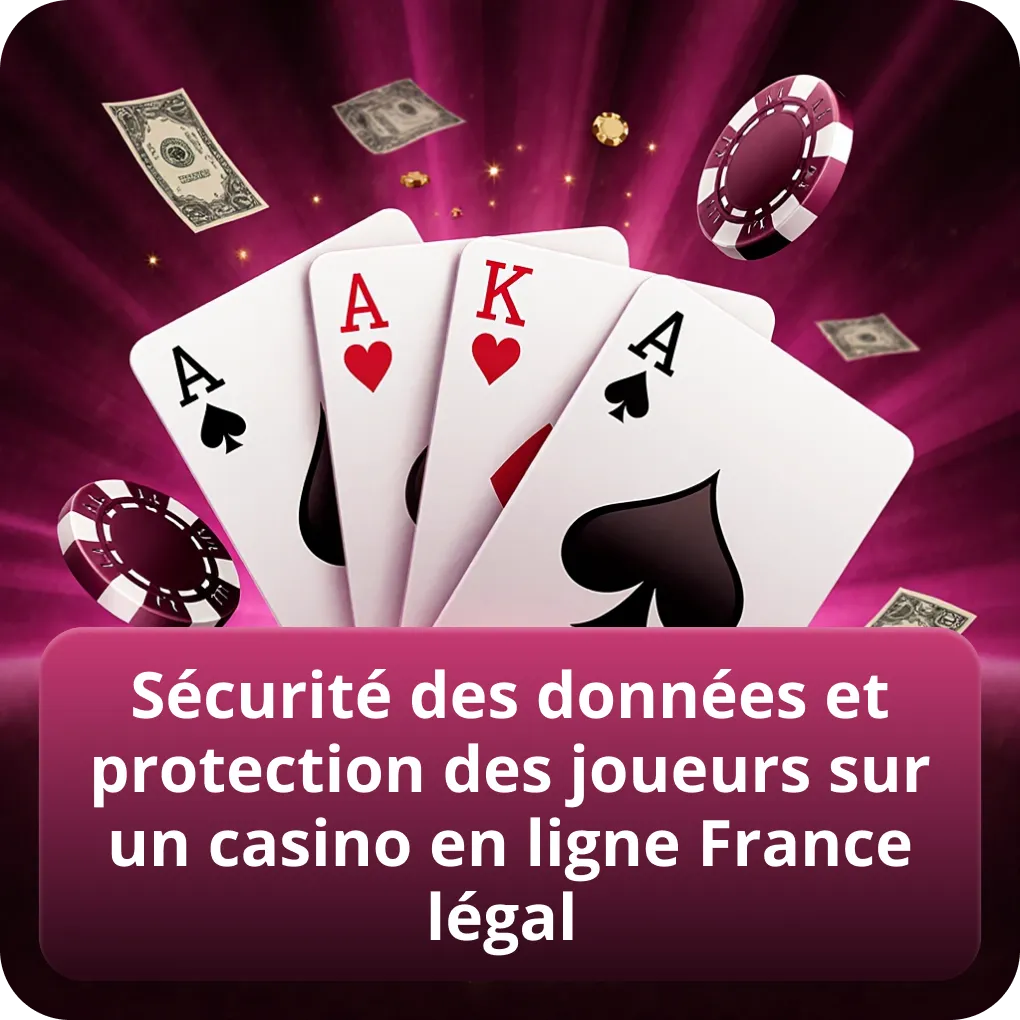 Sécurité des données et protection des joueurs sur un casino en ligne France légal