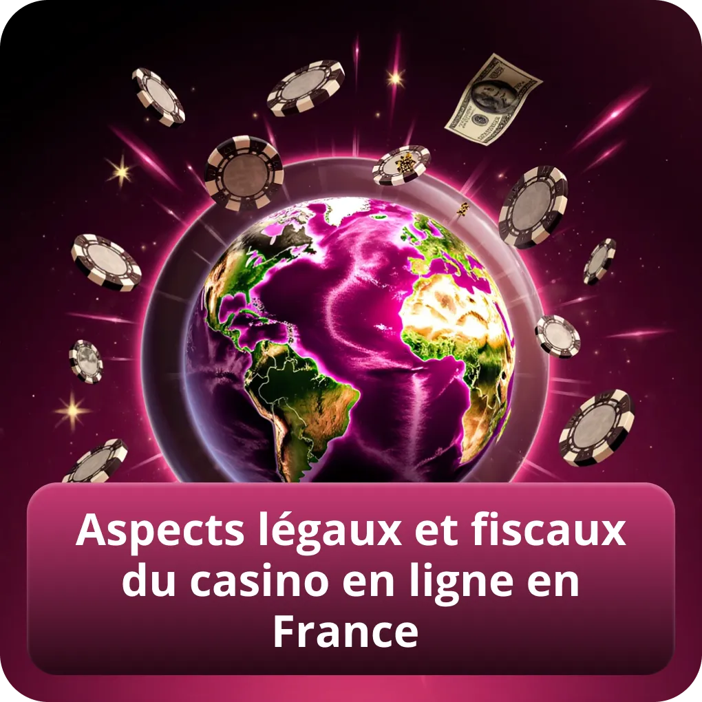 Aspects légaux et fiscaux du casino en ligne en France